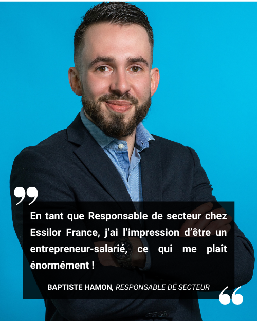 Baptiste Hamon, Responsable de secteur dans les équipes commerciales d'Essilor France.